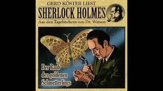 Sherlock Holmes Der Raub des Goldenen Schmetterlings Hörbuch