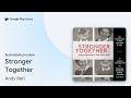 Stronger Together by Andy Reti · Audiobook preview