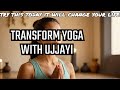 MOST IMPORTANT Yoga Lesson: Learn UJJAYI BREATH Technique