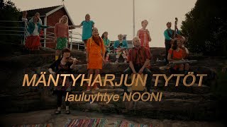 MÄNTYHARJUN TYTÖT - lauluyhtye NOONI