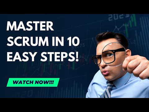 Master Scrum in 10 easy steps!