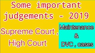 Some important judgements of SC & HC in 2019 | Maintenance , Domestic Violence Cases