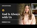 God Is Always With Us | Exodus 33:14 | Our Daily Bread Video Devotional
