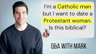 He's Catholic. She's Protestant. Should They Date?