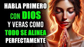 Pon a DIOS Primero Cada Mañana | Oración Poderosa y Bendecida Para Comenzar Bien Tu Día