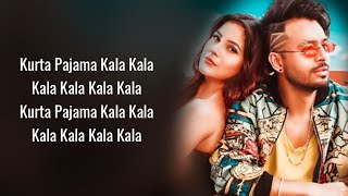 Kurta Pajama (Lyrics) Tony Kakkar ft. Shehnaaz Gill | Latest Punjabi Song 2020