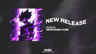 ZODIVK - SEXPHONE FUNK💰 ZODIVK 💰   /