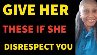 3 Ways To React When A Woman Wants To Disrespect You