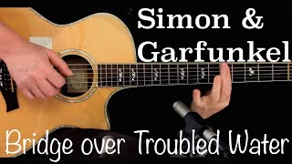 Simon \u0026 Garfunkel - Bridge Over Troubled Water - Kelly Valleau fingerstyle guitar