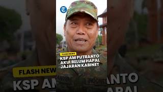 Kepala Staf Kepresidenan AM Putranto Akui Belum Hapal Nama Jajaran Kabinet Merah Putih