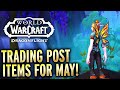 NEW Trading Post Items For May! World of Warcraft Dragonflight