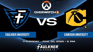 Overwatch 2- Faulkner vs. Cameron (2/20/2025)