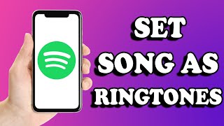 How to Set Spotify Song as Ringtone Android/iOS