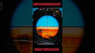 👑king of sniper kar98 headshot 😱#shorts #viralshorts #ytshort #trading shorts#shortsvideo #pubgfunny
