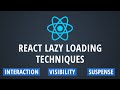 The Ultimate Guide to Lazy Loading in React: 3 Techniques Explained