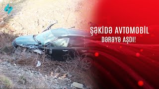 Şəkidə avtomobil dərəyə aşdı @Kanal-S