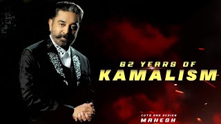 62 Year of Kamalism|WhatsApp status|2021|All Kamal haasan fans dedicated|