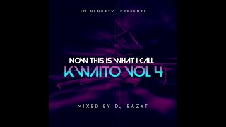 DJ EAZY T -  Now This Is What I Call Kwaito Vol 4