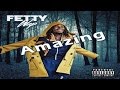 Fetty Wap - Amazing (prod. Protege beatz)