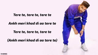 Tere Te (Lyrics) - Guru Randhawa | Ikka | Zaara Y