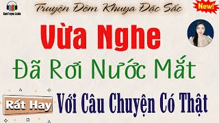 Kể Chuyện Làng Quê Hay Nhất - VỪA NGHE ĐÃ RƠI NƯỚC MẮT | Truyện Đêm Khuya Đặc Sắc