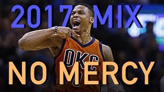 Russell Westbrook 2017 MVP Mix - NO MERCY ᴴᴰ