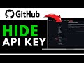 How To Hide API Key On GitHub (Easy & Fast 2025)