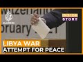 Will the latest attempt for peace in Libya succeed?