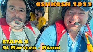 Vuelo a Oshkosh 2022 - Etapa 8  Saint Marteen - Miami