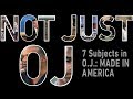 Not Just O.J.: 7 Subjects in Ezra Edelman's O.J.: MADE IN AMERICA