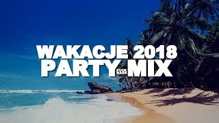 #WAKACJE 2018 🌴 DOBRA POMPA! NAJLEPSZA KLUBOWA MUZYKA NA WAKACJE (PAWLUSFTB MIX) VOL.3