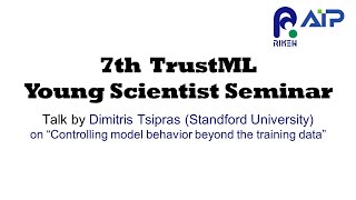 TrustML Young Scientist Seminar #7 20220317