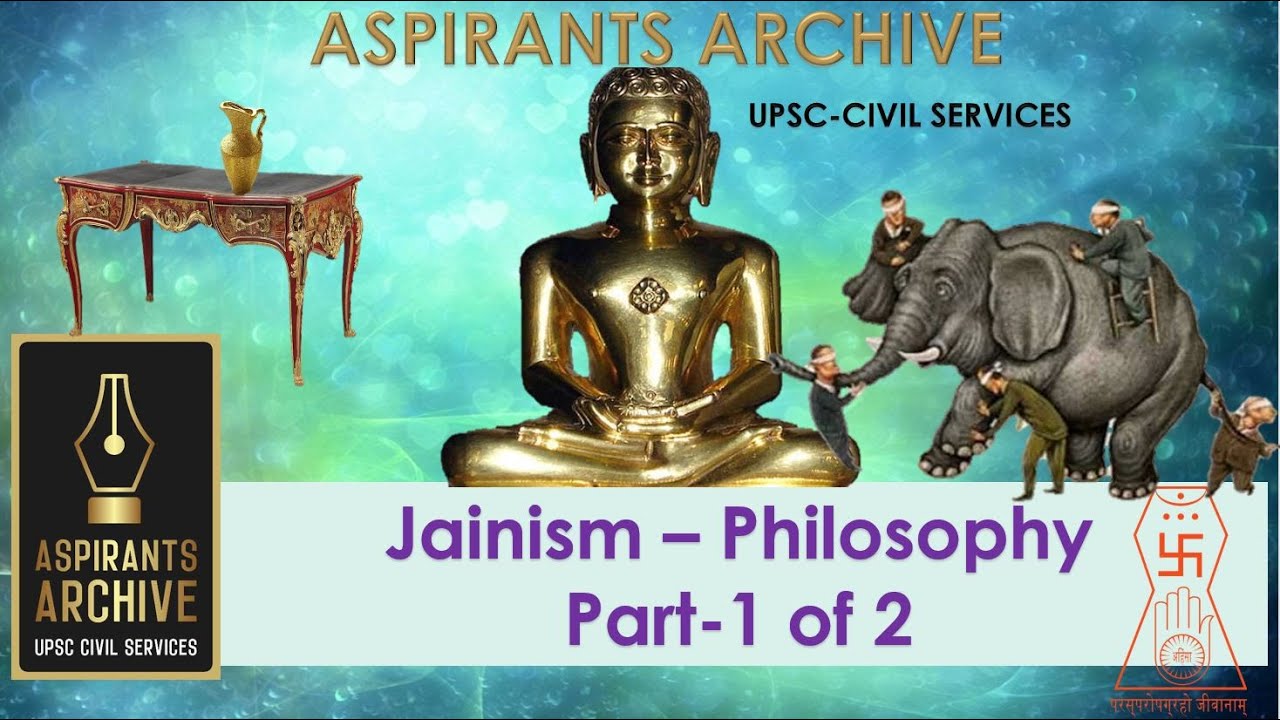 L1.3 Jainism-Philosophy Part 1 Of 2 _UPSC / IAS /NET Philosophy ...