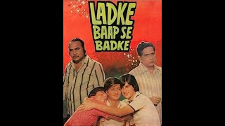 Ladke Baap Se Badke | full hindi movie |Sailesh Ainul ,A. K. Hangal,Padmini Kapila #ladkebaapsebadke