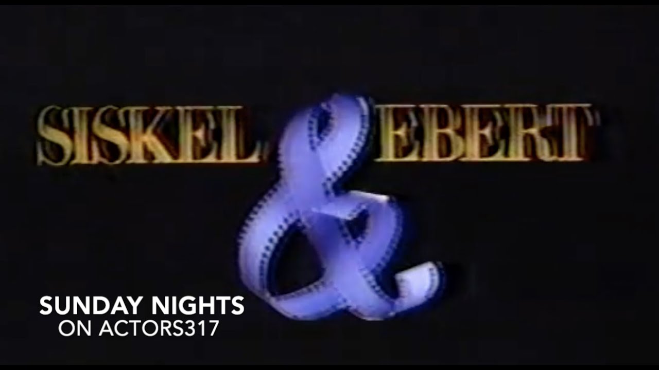 Siskel Ebert Promo 4 Youtube