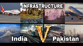 India Infrastructure Vs Pakistan Infrastructure | Infrastructure Comparison 2021 | India Vs Pakistan