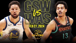 Golden State Warriors vs Washington Wizards Full Game Highlights | February 27, 2024 | FreeDawkins