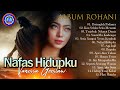 Album Rohani - NAFAS HIDUPKU (Vanessa Goeslaw) || FULL ALBUM ROHANI (Official Music Video)