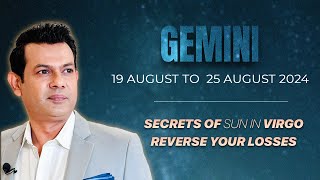 GEMINI Weekly HOROSCOPE  19 August  To 25 August 2024