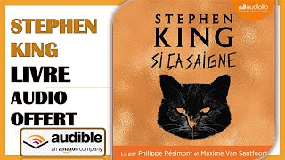 Si ça saigne   Stephen King AUDIOBOOK OFFERT