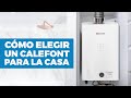 Cómo elegir el calefont para la casa