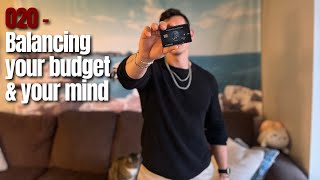 020 - Balancing Your Budget \u0026 Your Mind