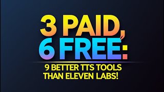 3 Paid, 6 Free – 9 Better TTS Tools Than Eleven Labs