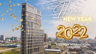 Happy New Year 2022 | Meridian International Holding (Cambodia) Co., Ltd.