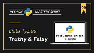 #9 (HINDI) Python Data Types: NUMERIC, STRING, SEQUENCE, MAPPING, BOOLEAN, SET, BINARY, NONE