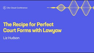 The Recipe for Perfect Court Forms with Clio Draft (formerly Lawyaw)