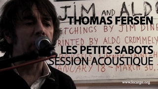 #851 Thomas Fersen  - Les petits sabots (Session Acoustique)