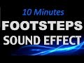 Footsteps Sound Effect ➡ ( 10 MINUTES ) HQ