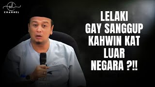 SYAMSUL DEBAT | LELAKI GAY SANGGUP KAHWIN KAT LUAR NEGARA ?!!