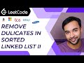 Remove Duplicates from Sorted List 2 (LeetCode 82) | Full Solution with animations